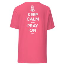Keep Calm And Pray On