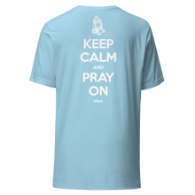 Keep Calm And Pray On