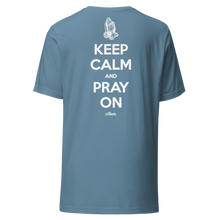 Keep Calm And Pray On
