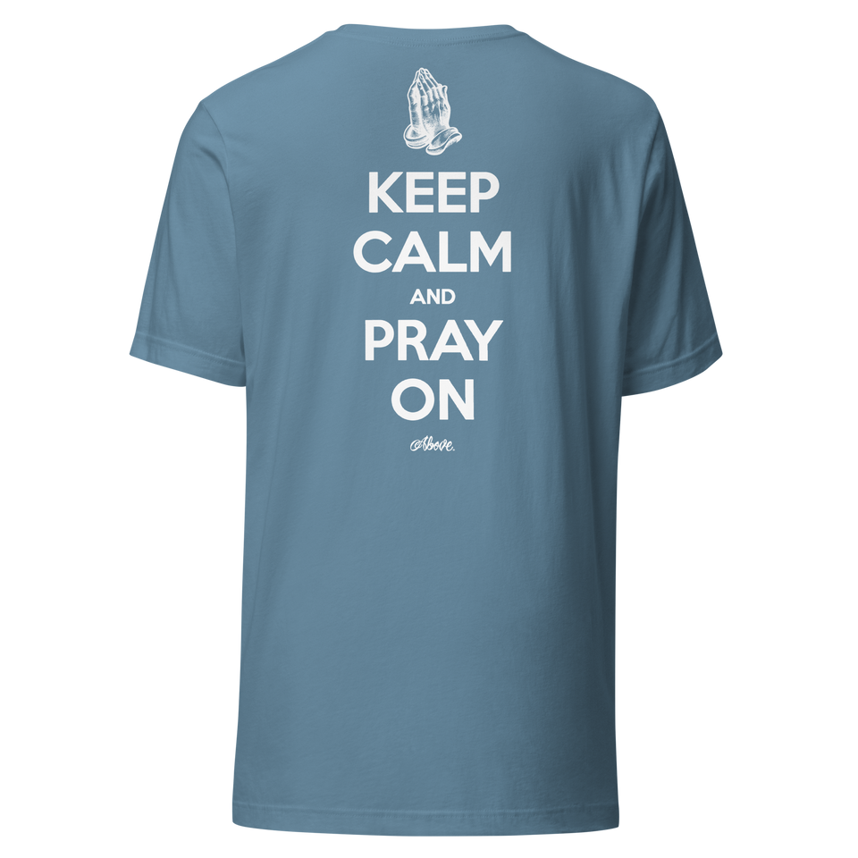 Keep Calm And Pray On