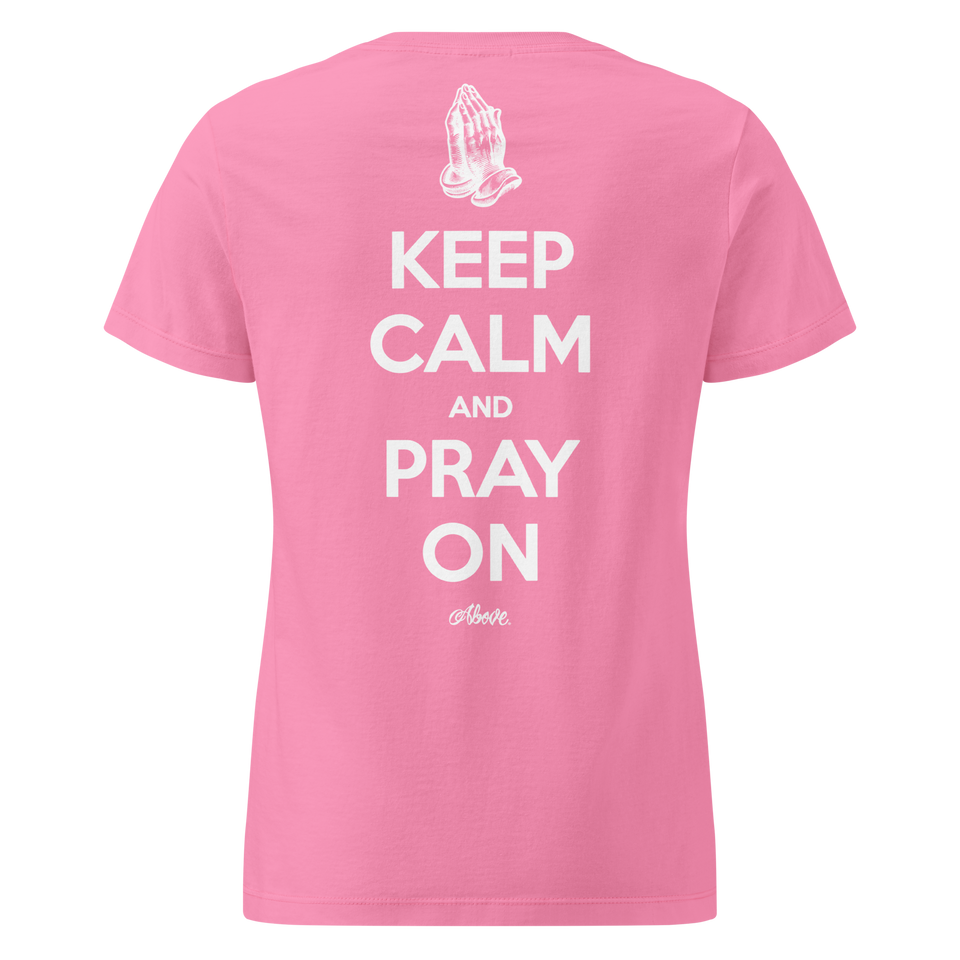 Keep Calm And Pray On - Ladies